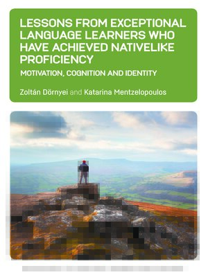 cover image of Lessons from Exceptional Language Learners Who Have Achieved Nativelike Proficiency